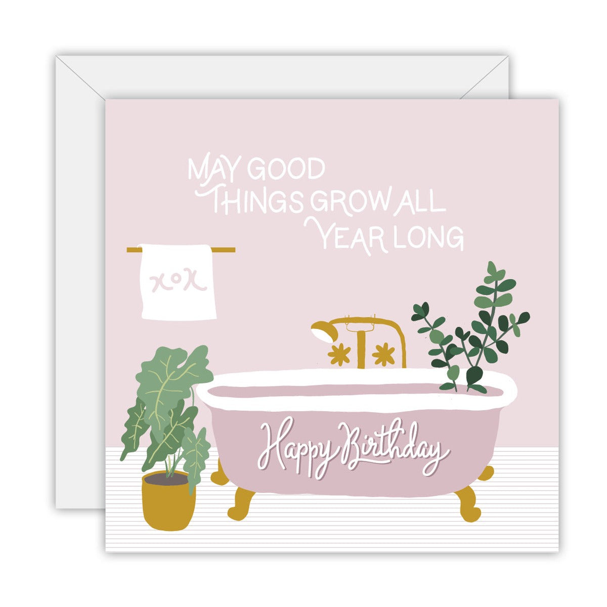 May Good Things Grow All Year Long